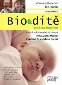 Bio & dítě - Jaroslav Foršt, Zlatko Marinov