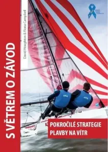 S větrem o závod - Pokročilé strategie plavby na vítr - David Houghton, Fiona Campbell
