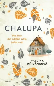 Chalupa - Pavlína Křivánková - e-kniha #5622688