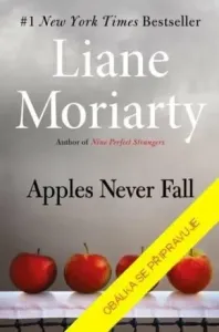 Jablka ze stromu nepadají - Liane Moriarty