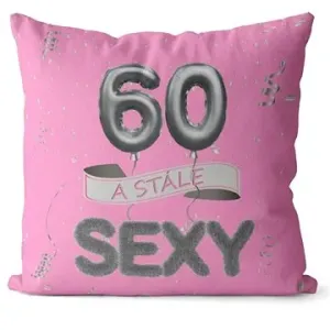 Impar polštář růžový Stále sexy věk 60
