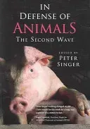 In Defense of Animals: The Second Wave (Singer Peter)(Paperback)