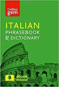 Collins Gem: Italian phrasebook and Dictionary 4ed