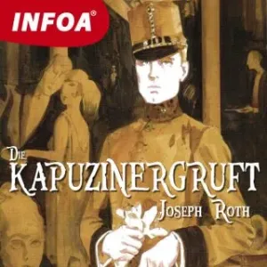 Die Kapuzinergruft - Joseph Roth - audiokniha