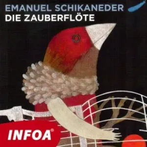 Die Zauberflöte - Emanuel Schikaneder - audiokniha