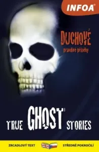 True Ghost Stories / Duchové - pravdivé příběhy
