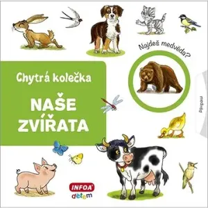 Chytrá kolečka - naše zvířata - Jana Navrátilová