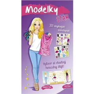Modelky STAR: Vytvor si vlastný hviezdny štýl!