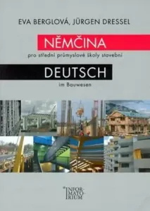 Němčina pro střední průmyslové školy stavební - Eva Berglová, Jurgen Dressel