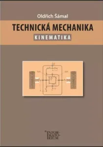 Technická mechanika – Kinematika - Oldřich Šámal