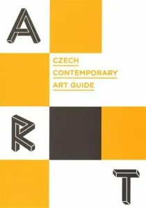 Czech Contemporary Art Guide - Lucie Ševčíková, Eva Žáková