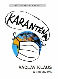 Karanténa - Václav Klaus, Jan Skopeček, Miroslav Macek, Boris Šťastný