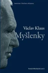 Myšlenky - Václav Klaus, Tomáš Břicháček