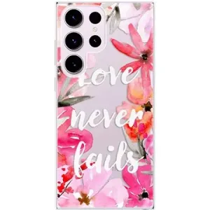 iSaprio Love Never Fails pro Samsung Galaxy S23 Ultra
