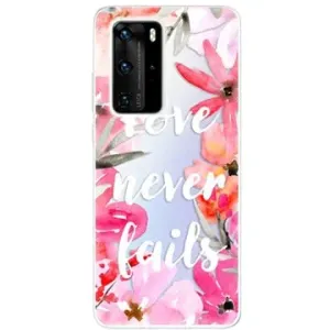 iSaprio Love Never Fails pro Huawei P40 Pro