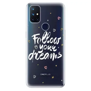 Odolné silikonové pouzdro iSaprio - Follow Your Dreams - white - OnePlus Nord N10 5G