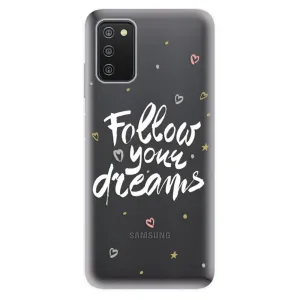 Odolné silikonové pouzdro iSaprio - Follow Your Dreams - white - Samsung Galaxy A03s