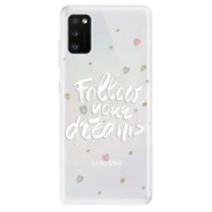 Odolné silikonové pouzdro iSaprio - Follow Your Dreams - white - Samsung Galaxy A41