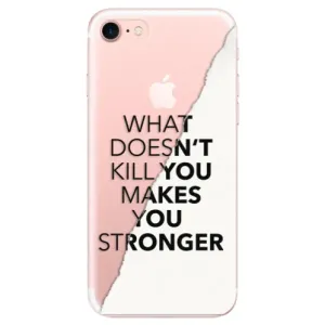 Odolné silikonové pouzdro iSaprio - Makes You Stronger - iPhone 7