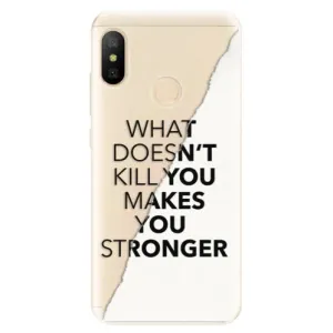 Odolné silikonové pouzdro iSaprio - Makes You Stronger - Xiaomi Mi A2 Lite