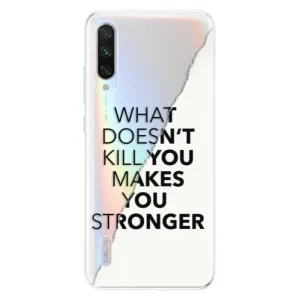 Odolné silikonové pouzdro iSaprio - Makes You Stronger - Xiaomi Mi A3