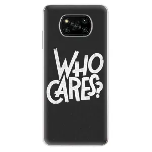 Odolné silikonové pouzdro iSaprio - Who Cares - Xiaomi Poco X3 Pro / X3 NFC