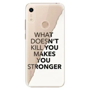 Plastové pouzdro iSaprio - Makes You Stronger - Huawei Honor 8A