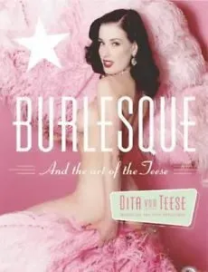 Burlesque and the Art of the Teese/Fetish and the Art of the Teese (Von Teese Dita)(Pevná vazba)