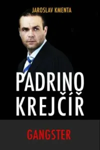 Padrino Krejčíř Gangster - Jaroslav Kmenta