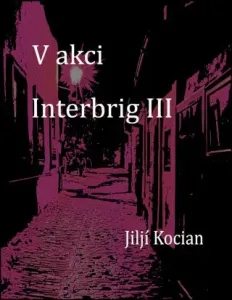 V akci Interbrig III. - Jiljí Kocian - e-kniha