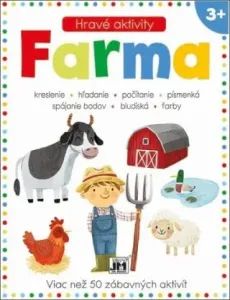 Hravé aktivity Farma: Viac než 50 zábavných aktivít
