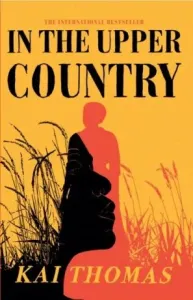 In the Upper Country - Kai Thomas