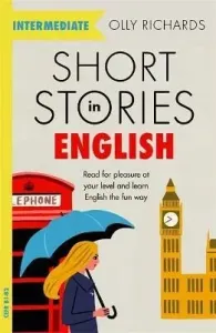 Short Stories in English for Intermediate Learners (Richards Olly)(Paperback)