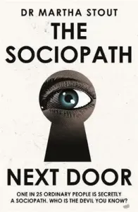 Sociopath Next Door - The Ruthless versus the Rest of Us (Stout Martha)(Paperback / softback)