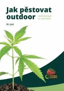 Jak pěstovat outdoor - Mr. José #2986355