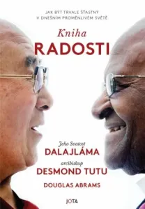 Kniha radosti - Jeho Svatost Dalajláma, Desmond Tutu