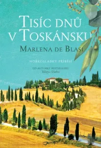 Tisíc dnů v Toskánsku - Marlena de Blasi - e-kniha
