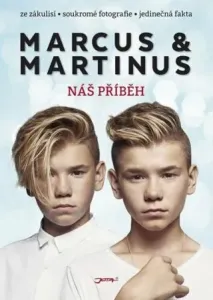 Marcus & Martinus - Náš příběh - Marcus & Martinus, Kirsti Kristoffersenová