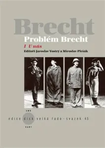 Problém Brecht I - U nás - Jaroslav Vostrý, Miroslav Pešák