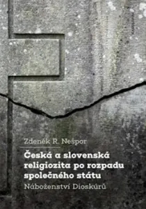 Česká a slovenská religiozita po rozpadu společného státu - Zdeněk R. Nešpor