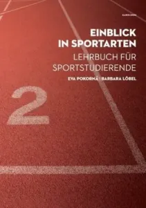 Einblick in Sportarten - Lehrbuch - Barbara Löbel, Eva Pokorná