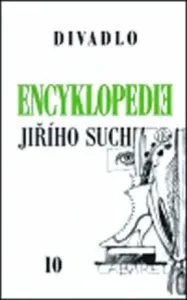 Encyklopedie Jiřího Suchého, svazek 10 - Divadlo 1963-1969 - Jiří Suchý