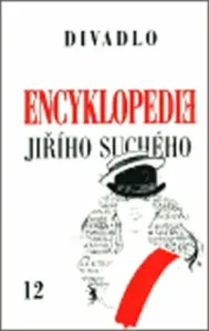 Encyklopedie Jiřího Suchého, svazek 12 - Divadlo 1975-1982 - Jiří Suchý