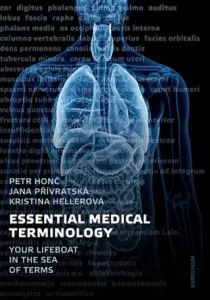 Essential Medical Terminology - Petr Honč, Kristina Hellerová, Jana Přívratská - e-kniha