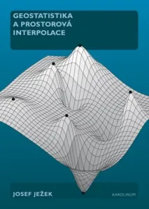 Geostatistika a prostorová interpolace - Josef Ježek - e-kniha