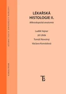 Lékařská histologie II. Mikroskopická anatomie - Václava Konrádová, Luděk Vajner, Jiří Uhlík - e-kniha #2986293
