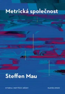 Metrická společnost - Mau Steffen - e-kniha