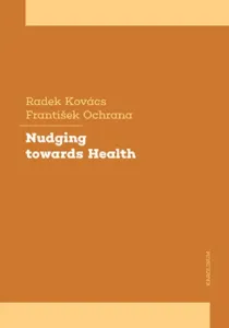 Nudging towards Health - František Ochrana, Radek Kovács - e-kniha
