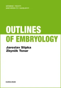 Outlines of Embryology - Jaroslav Slípka, Zbyněk Tonar - e-kniha