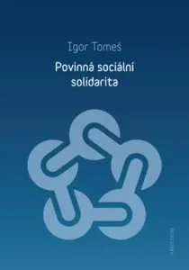 Povinná sociální solidarita - Igor Tomeš - e-kniha